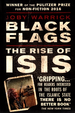 Black Flags: The Rise of ISIS