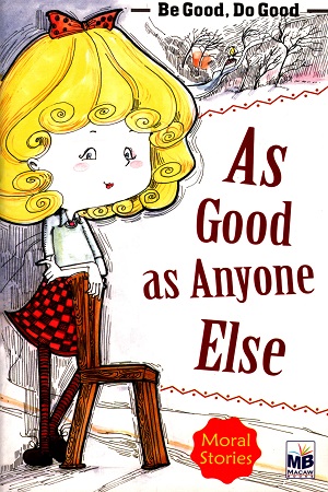 Moral Stories: as Good as Anyone Else