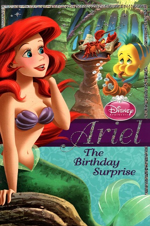 Disney Princess Ariel The Birthday Surprise