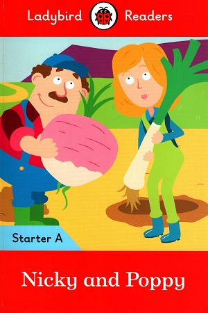 Nicky and Poppy: Ladybird Readers Starter Level A (Ladybird Readers, Starter A)