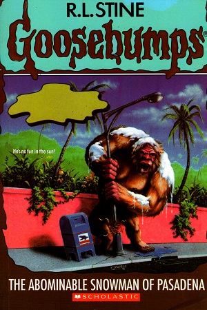 The Abominable Snowman of Pasadena (Goosebumps)