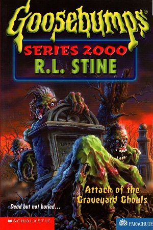 Attack of Graveyard Ghouls (Goosebumps series 2000)