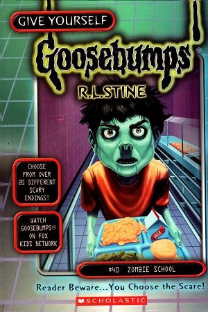 Zombie School (Give Yourself Goosebumps - 40)