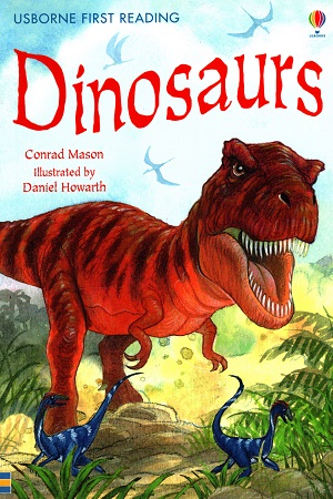 Dinosaurs -Level 3 (Usborne First Reading)