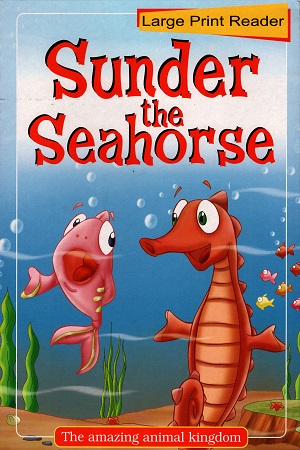 SUNDER THE SEAHORSE