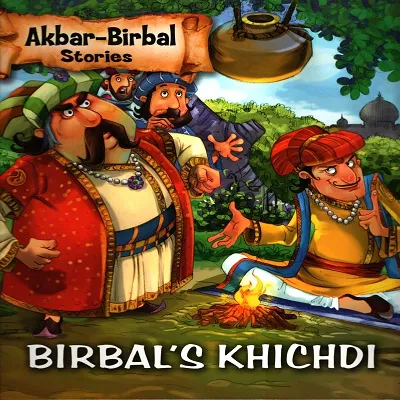 Akbar-Birbal Stories: Birbal's Khichdi