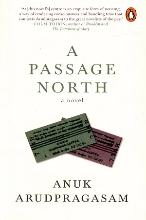 A Passage North - A Novel
