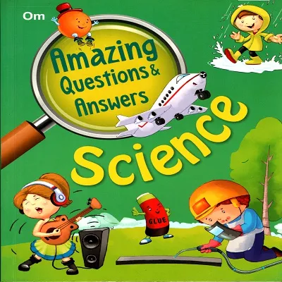 Amazing Questions &amp; Answers: Science