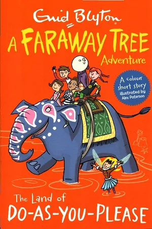 A Faraway Tree Adventure: The Land of Do-As-You-Please