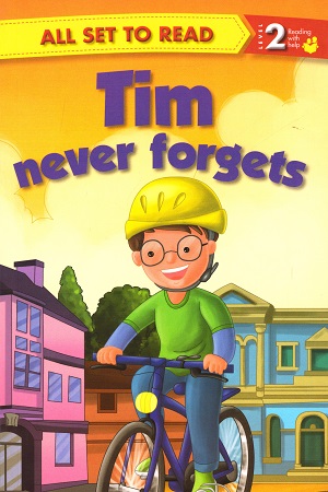 All set to Read- Level 2 Reading with help: Tim Never Forgets