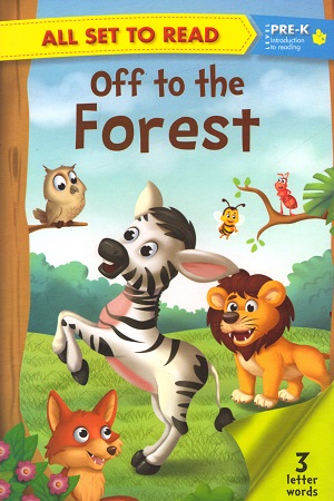 All set to Read - Level PRE-K Introduction to reading: Off to the Forest