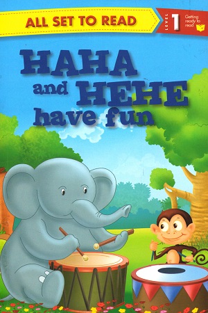 All set to Read - Level 1 Getting ready to read: Haha And Hehe Have Fun