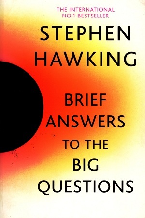 Brief Answers to the Big Questions