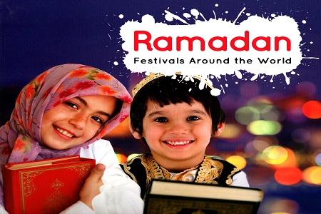 Ramadan : Festivals Around the World