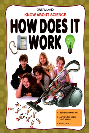 Know About Science - How Does it Work