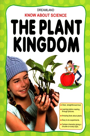 Know About Science - The Plant Kingdom