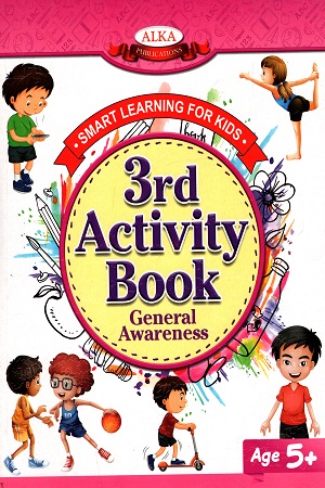 Smart Learning For Kids : 3rd Activity Book - General Awareness (Age 5+)