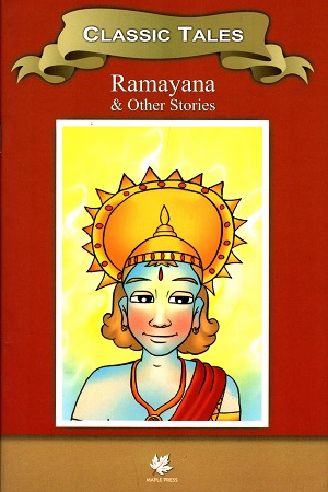 Classics Tales: Ramayana & Other Stories