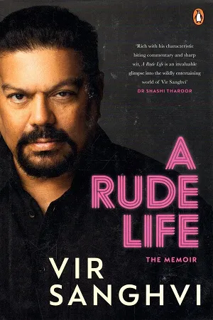 A Rude Life : The Memoir