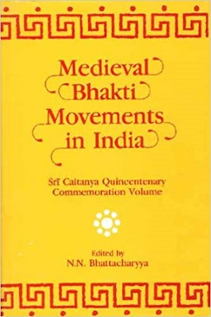Medieval Bhakti Movements In India