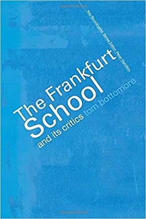 The Frankfurt School and its Critics