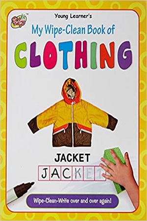 My Wipe-Clean Book of Clothing