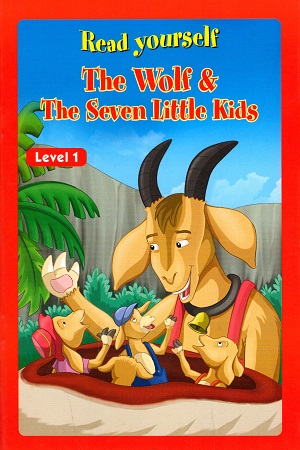 Read Yourself - Level 1 : The Wolf & The Seven Little Kids