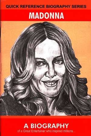 Quick Reference Biography Series: Madonna