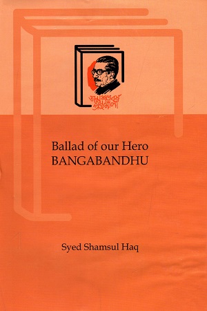 Ballad of Our Hero Bangabandhu