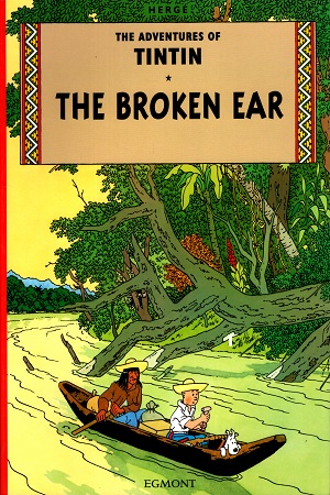 The Adventures Of Tintin : The broken Ear