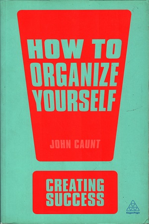 How To Organize Yourself