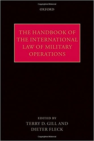 The Handbook of the International Law of Military Operations