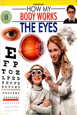 How My Body Works: The Eyes