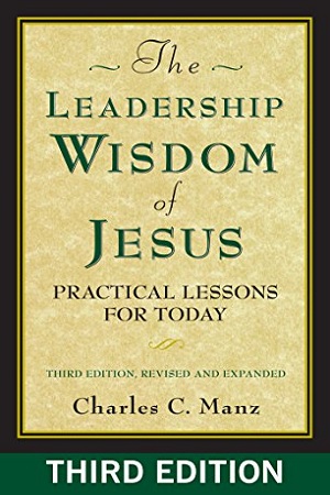 The Leadership Wisdom of Jesus: Practical Lessons for Today