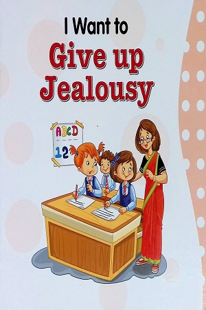 I Want to Give Up Jealousy