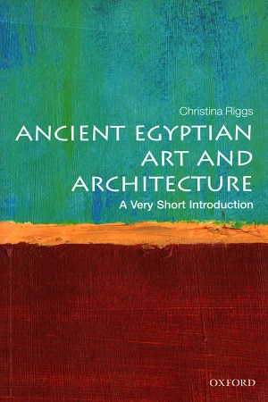 A Very Short Introduction : Ancient Egyptian Art And Architecture