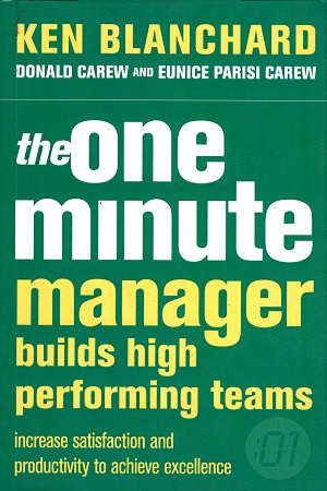 The One Minute Manager Builds High Performing Teams