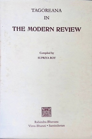 Tagoreana And The Modern Review