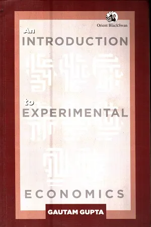 An Introduction To Experimental Economics