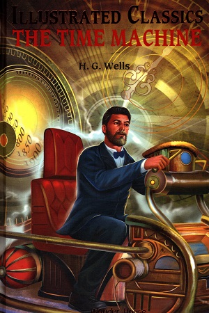 Illustrated Classics - Time Machine