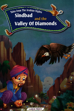 Tales from The Arabian Nights Sindbad and the Valley of Diamonds