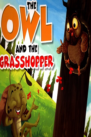 THE OWL AND THE GRASSHOPPER