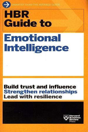 HBR Guide to Emotional Intelligence (HBR Guide Series)