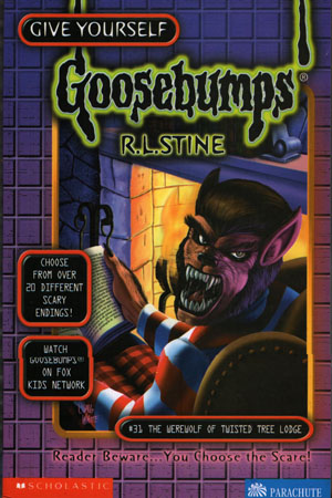 The Werewolf of the Twisted Tree Lodge (Give Yourself Goosebumps - 31)