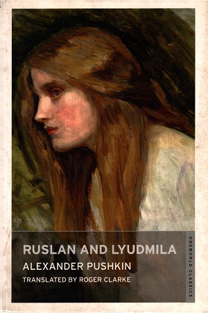 Ruslan and Lyudmila : Dual Language