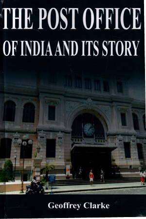 The Post Office of India And Its story