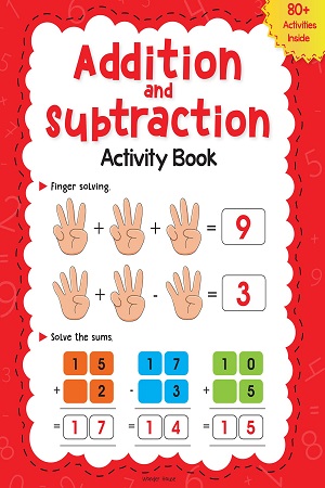 Addition and Subtraction Activity Book For Children - 80+ Activities Inside