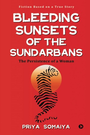 Bleeding Sunsets of the Sundarbans The Persistence of a Woman