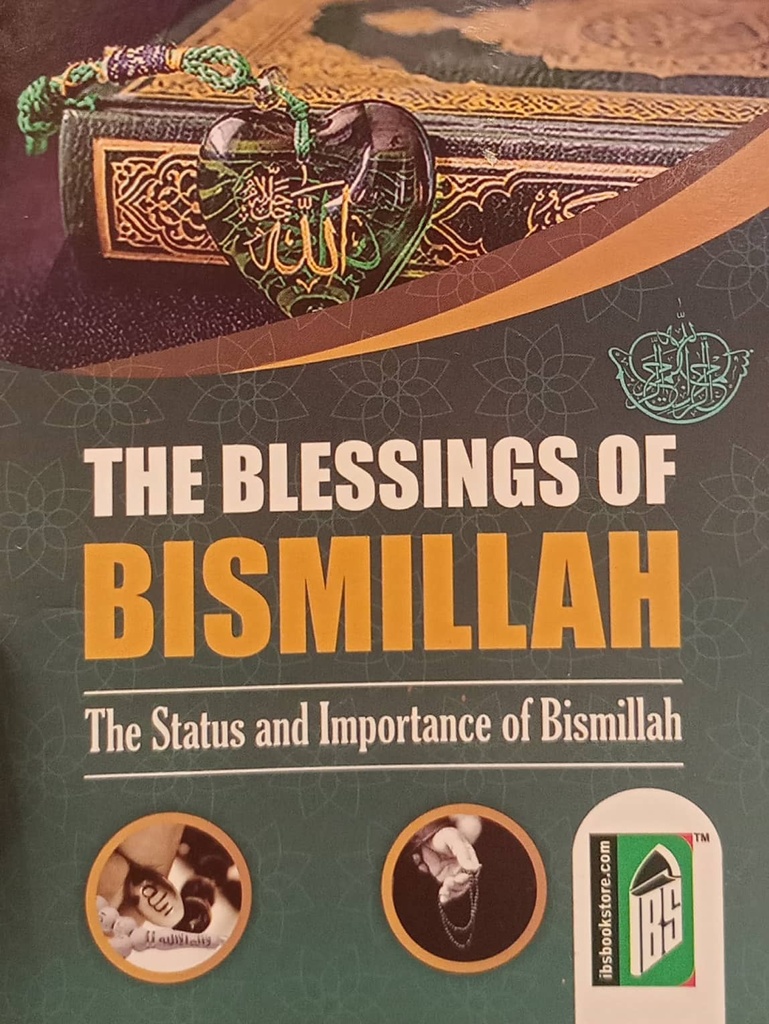 The Blessings Of Bismillah