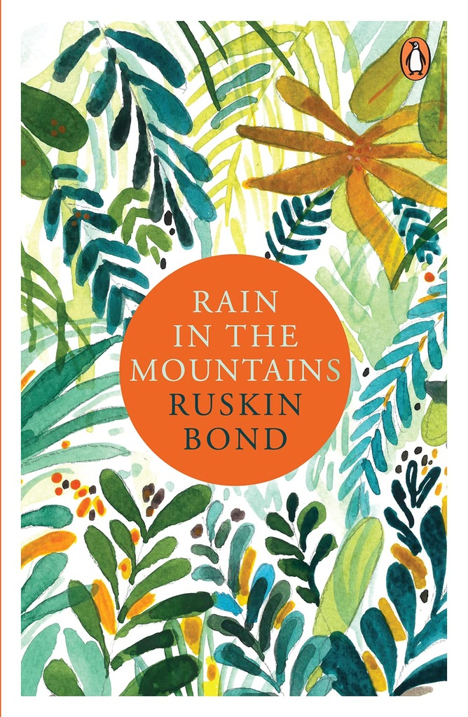 Rain in the Mountains: Notes from the Himalayas